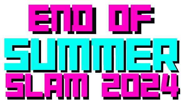 End of Summer Slam 2024